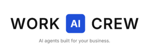 Work AI Crew — AI agents built for your business